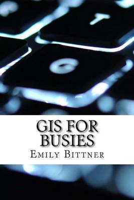 Book cover for GIS for Busies