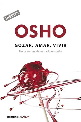 Cover of Gozar, amar, vivir / Enjoy, Love, Live