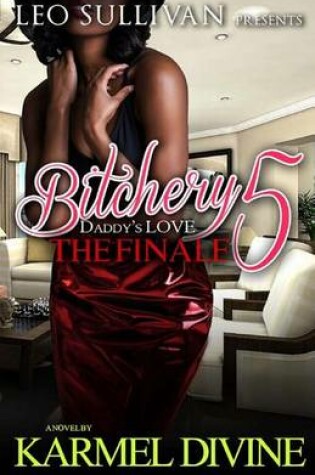 Cover of Bitchery 5 Daddy's Love