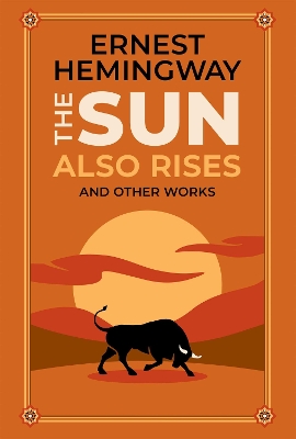 Book cover for The Sun Also Rises and Other Works