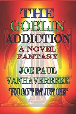 Book cover for The Goblin Addiction