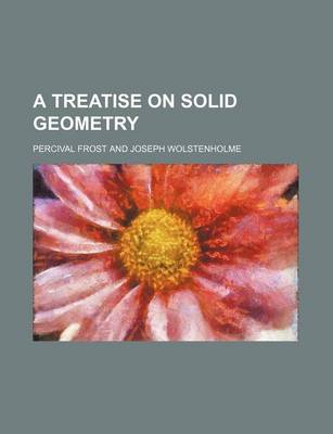 Book cover for A Treatise on Solid Geometry