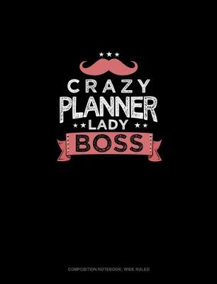 Book cover for Crazy Planner Lady Boss