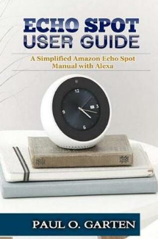 Cover of Echo Spot User Guide