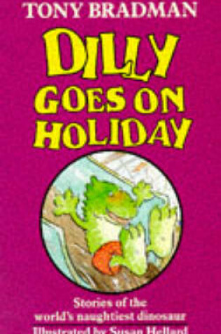 Cover of Dilly Goes on Holiday