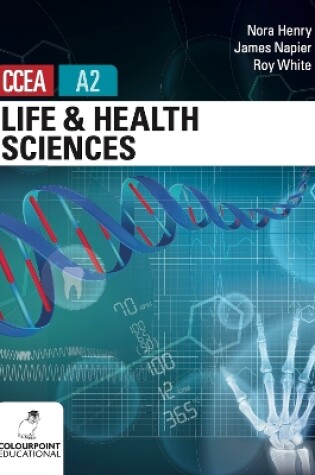 Cover of Life and Health Sciences for CCEA A2 Level