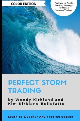 Cover of Perfect Storm Trading (Color Edition)
