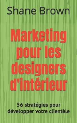 Book cover for Marketing pour les designers d'intérieur