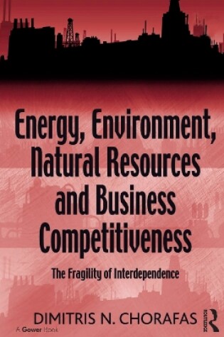 Cover of Energy, Environment, Natural Resources and Business Competitiveness