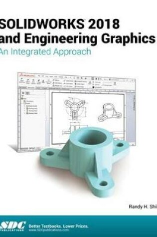 Cover of SOLIDWORKS 2018 and Engineering Graphics