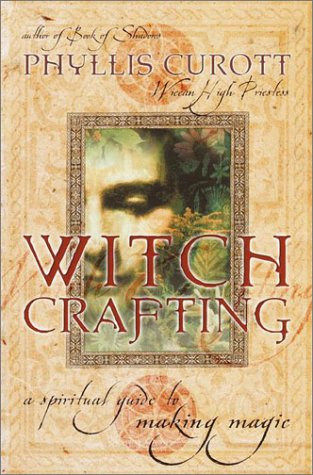 Book cover for Witchcrafting: a Spiritual Guide to