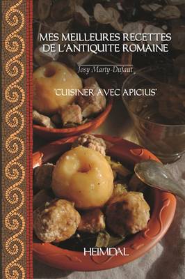 Book cover for Mes Meilleures Recettes De l'Antiquité Romaine