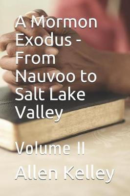 Book cover for A Mormon Exodus - From Nauvoo to Salt Lake Valley