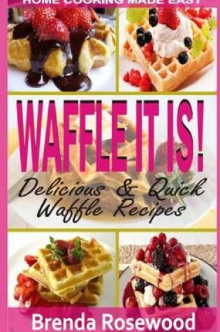 Cover of Waffle It Is!