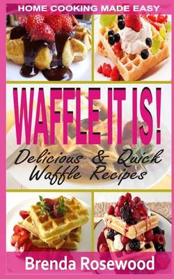 Book cover for Waffle It Is!