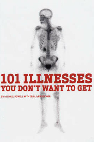 Cover of 101 Illnesses You Don't Want to Get