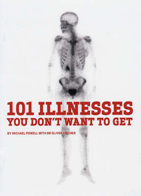 Book cover for 101 Illnesses You Don't Want to Get