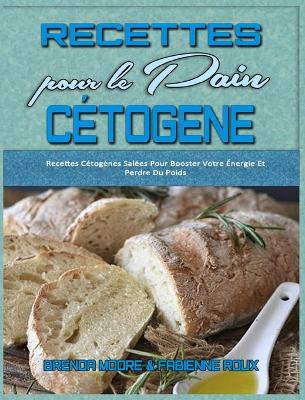 Book cover for Recettes Pour Le Pain Cetogene