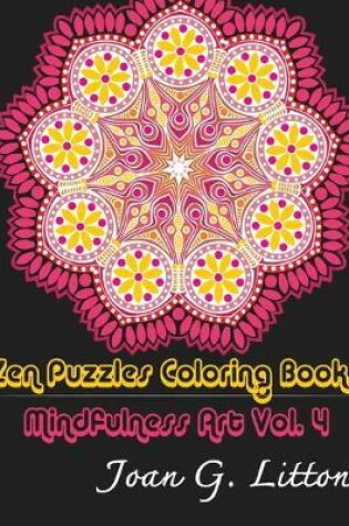 Cover of Zen Puzzles Coloring Books Mindfulness Vol. 4