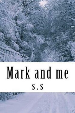 Cover of Mark and Me