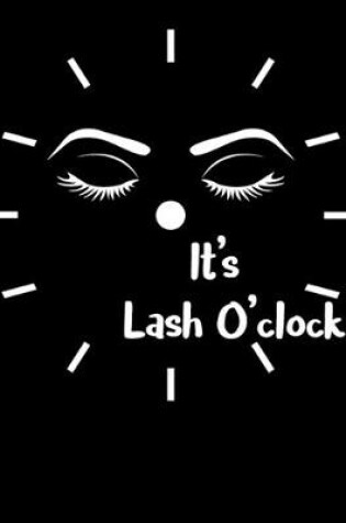 Cover of It's Lash O'clock