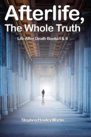 Cover of Afterlife, The Whole Truth