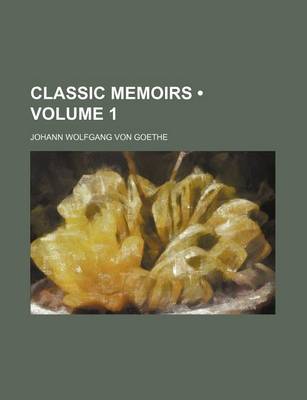 Book cover for Classic Memoirs (Volume 1)