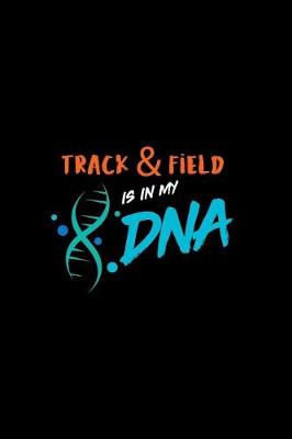 Book cover for Track & Field Is in My DNA