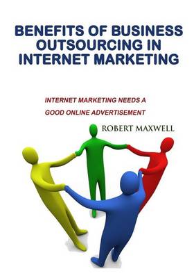 Book cover for Benefits of Business Outsourcing in Internet Marketing