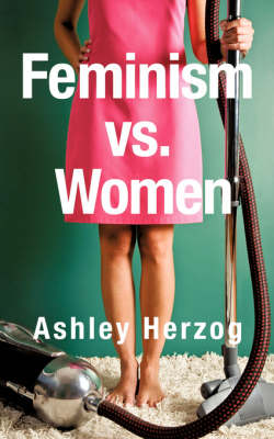 Book cover for Feminism vs. Women