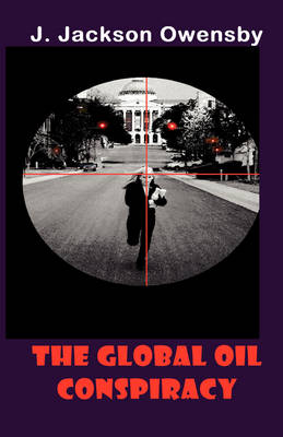 Book cover for The Global Oil Conspiracy