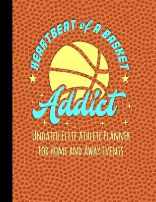 Book cover for Heartbeat of a Basket Addict