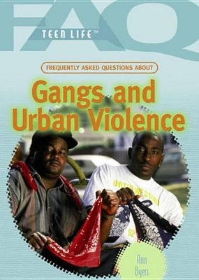 Cover of Frequently Asked Questions about Gangs and Urban Violence