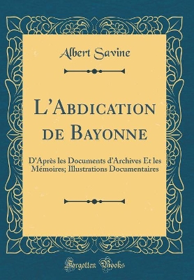 Book cover for L'Abdication de Bayonne