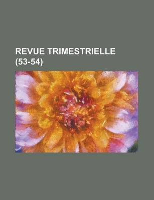 Book cover for Revue Trimestrielle (53-54)