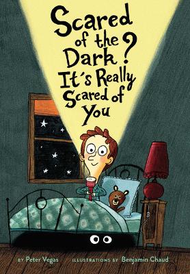Book cover for Scared of the Dark? It's Really Scared of You