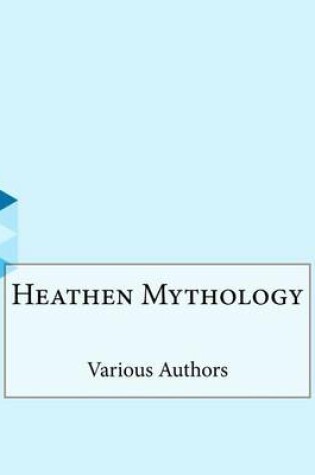 Cover of Heathen Mythology