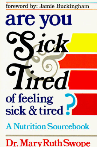 Cover of Are You Sick and Tired of Feeling Sick and Tired