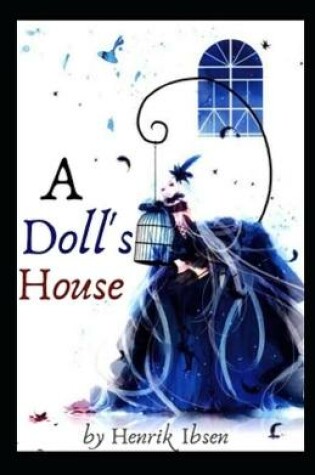 Cover of A Doll's House by Henrik Ibsen illustrated edition