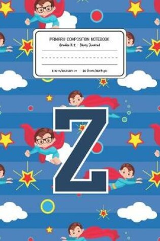 Cover of Primary Composition Notebook Grades K-2 Story Journal Z