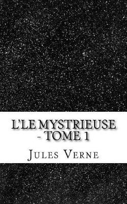 Book cover for L'le Mystrieuse - tome 1