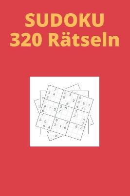 Book cover for SUDOKU 320 Rätseln Großdruck