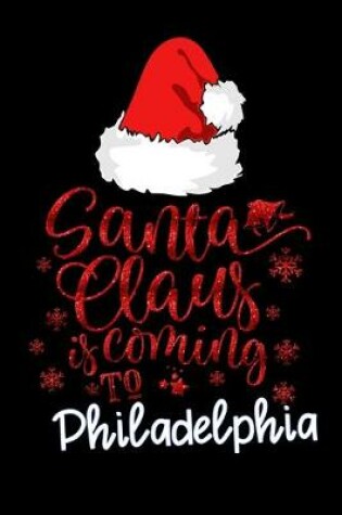 Cover of santa claus is coming to Philadelphi