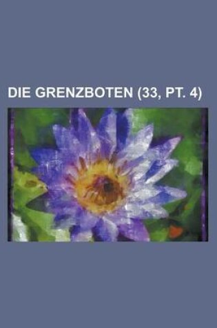 Cover of Die Grenzboten (33, PT. 4)