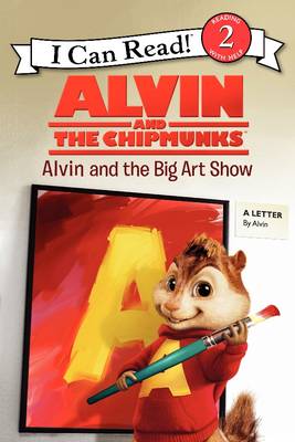 Book cover for Alvin and the Chipmunks: Alvin and the Big Art Show