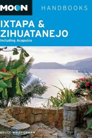 Cover of Moon Ixtapa & Zihuatanejo