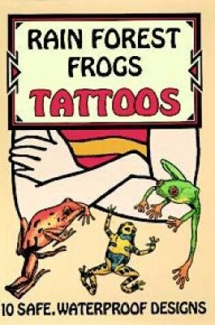 Cover of Rain Forest Frogs Tattoos