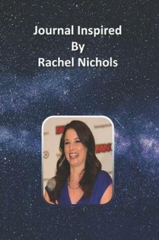Cover of Journal Inspired by Rachel Nichols