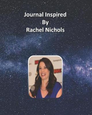 Book cover for Journal Inspired by Rachel Nichols
