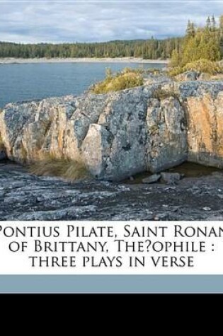 Cover of Pontius Pilate, Saint Ronan of Brittany, the Ophile